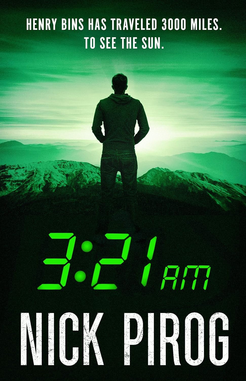 Book cover of '3:21 am' by Nick Pirog with a person on a mountain peak and green text.
