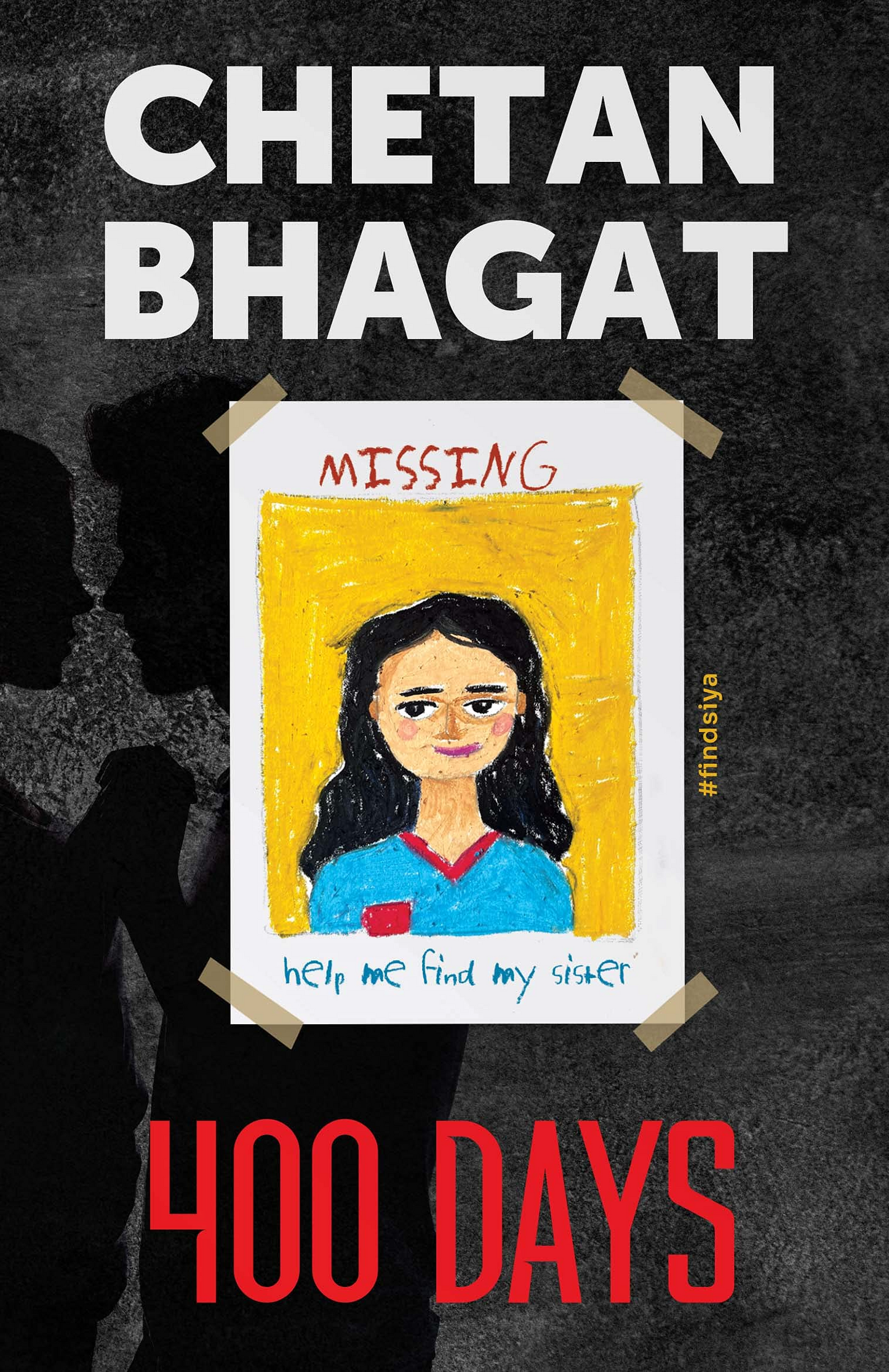 Book cover of '400 Days' by Chetan Bhagat with a missing person poster illustration in bd.
