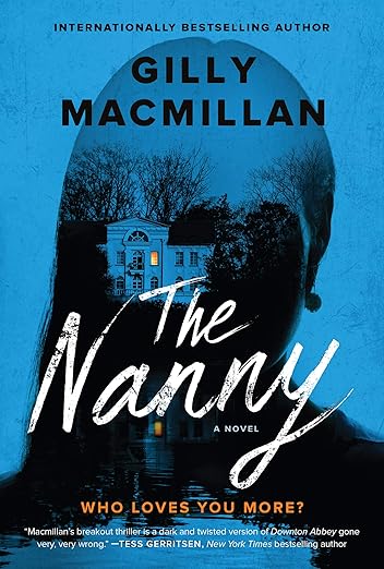 The Nanny by Gilly MacMillan