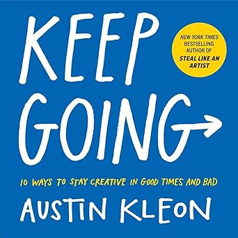 Book cover of 'Keep Going' by Austin Kleon with a blue background and white text. Bookish Wonderland provides a convenient way for readers across Bangladesh to find books for study and leisure with fast delivery options in Dhaka and reader-friendly cream paper.