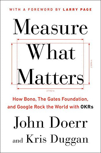 Book cover of 'Measure What Matters' by John Doerr and Kris Duggan with a foreword by Larry Page. Readers across Bangladesh can purchase books for everyday reading from Bookish Wonderland with Cash on Delivery across Bangladesh, while enjoying comfortable cream paper and clear printing.