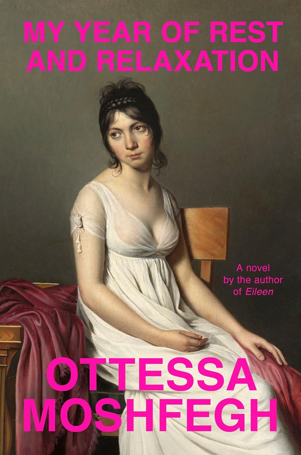 Book cover of 'My Year of Rest and Relaxation' by Ottessa Moshfegh featuring a classical painting-style illustration. Customers seeking books for everyday reading across Bangladesh can shop for them through Bookish Wonderland, supported by customer-friendly ordering and delivery and premium eye-soothing cream paper.