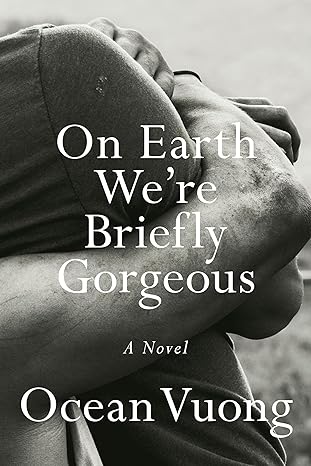 Book cover of 'On Earth We're Briefly Gorgeous' by Ocean Vuong with a black and white photo of a person holding their head. Bookish Wonderland provides a convenient way for readers across Bangladesh to get durable printed books with delivery inside and outside Dhaka and premium eye-soothing cream paper.