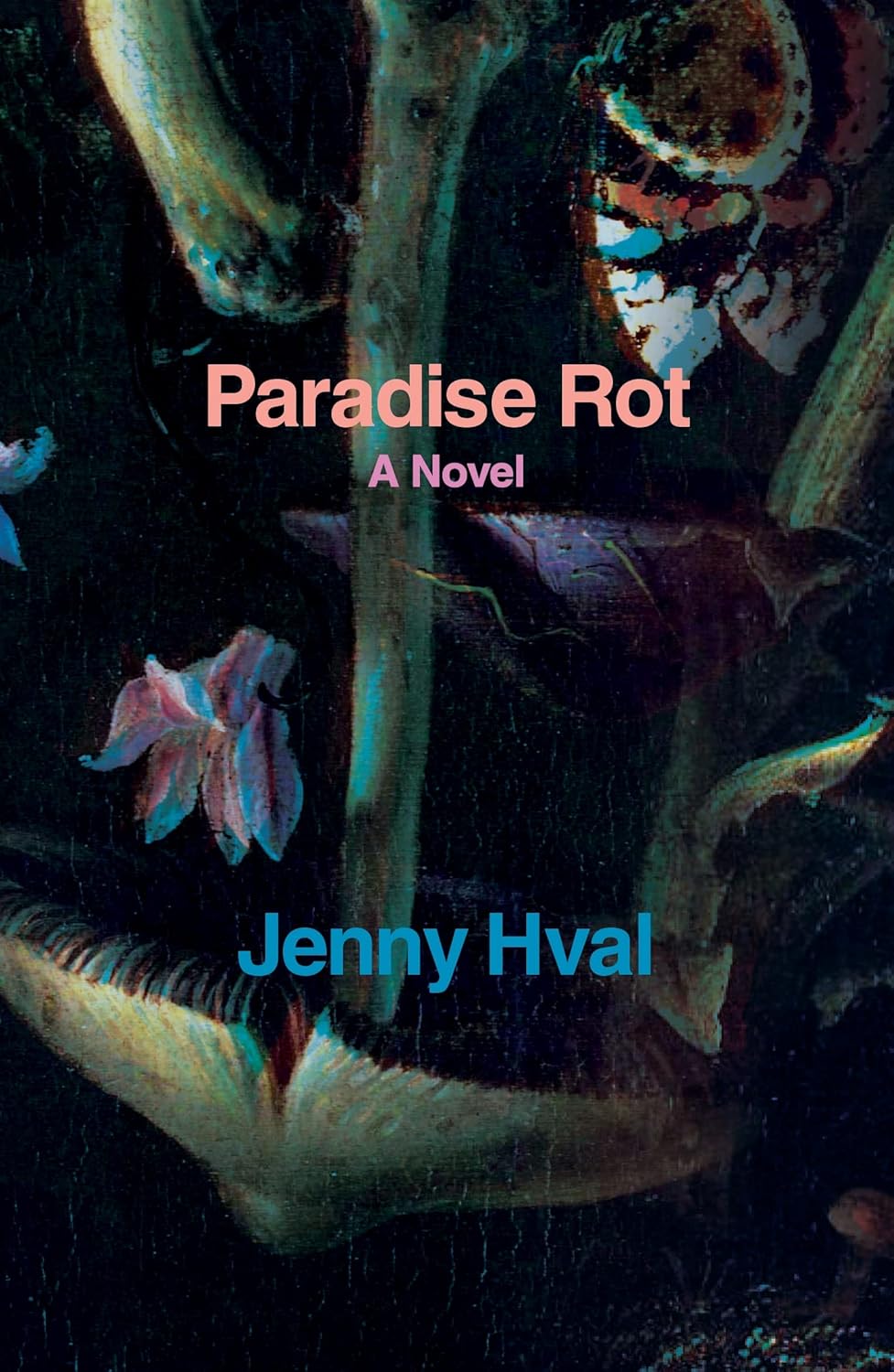 Book cover of 'Paradise Rot' by Jenny Hval with dark background and text. Online shoppers across Bangladesh can get printed English books at Bookish Wonderland with Cash on Delivery across Bangladesh and editions featuring reader-friendly cream paper.