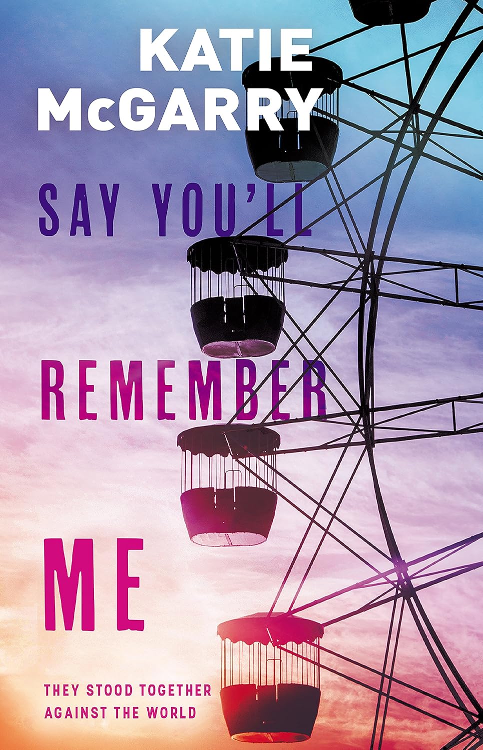 Book cover of 'Say You'll Remember Me' by Katie McGarry with a ferris wheel in the background. Customers seeking books for everyday reading across Bangladesh can choose them through Bookish Wonderland, supported by customer-friendly ordering and delivery and sharp text and durable binding.