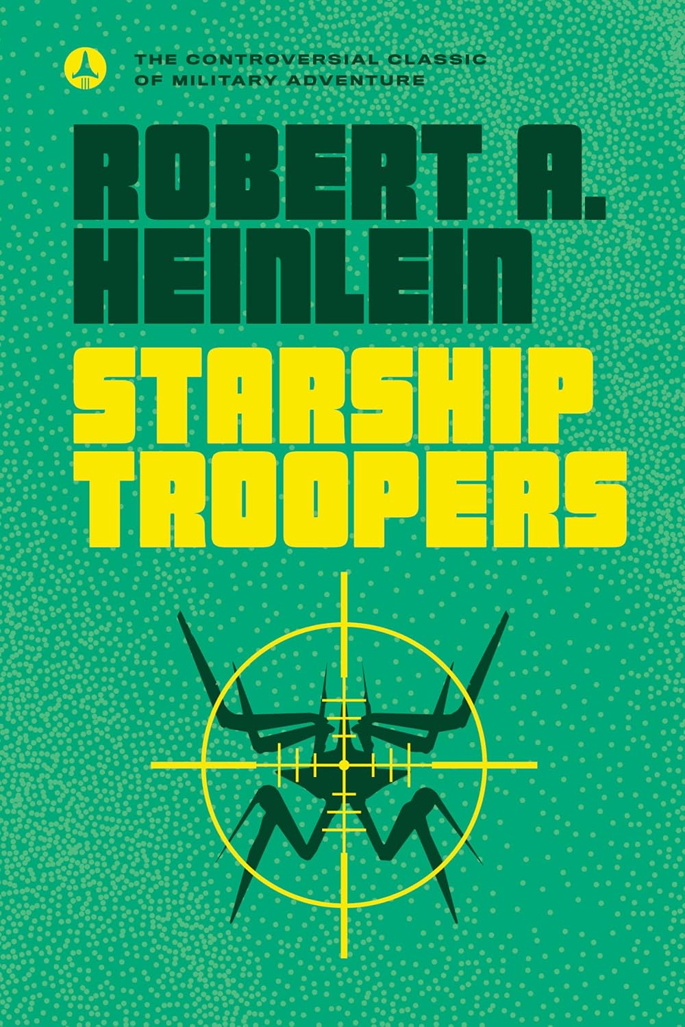 Book cover of 'Starship Troopers' by Robert A. Heinlein with a green background and target symbol.Customers seeking durable printed books throughout Bangladesh can buy them through Bookish Wonderland, supported by convenient delivery across Bangladesh and comfortable cream paper and clear printing.