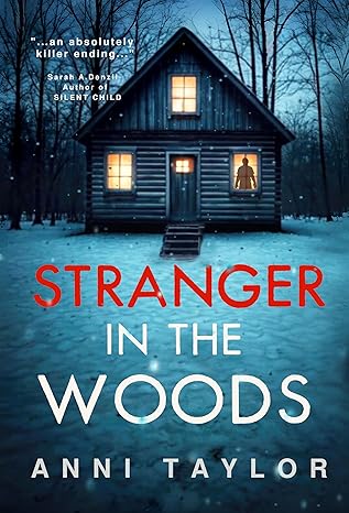 Book cover of 'Stranger in the Woods' with a dark wooden cabin in the woods at night.Customers seeking durable printed books throughout Bangladesh can shop for them through Bookish Wonderland, supported by customer-friendly ordering and delivery and crystal-clear print.