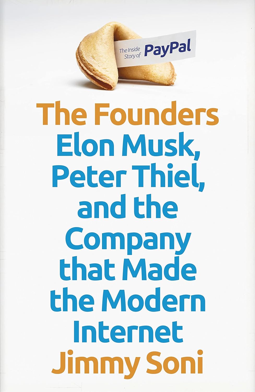 Book cover of 'The Founders' by Jimmy Soni featuring Elon Musk, Peter Thiel, and PayPal.Customers seeking printed English books throughout Bangladesh can buy them through Bookish Wonderland, supported by Cash on Delivery across Bangladesh and reader-friendly cream paper.