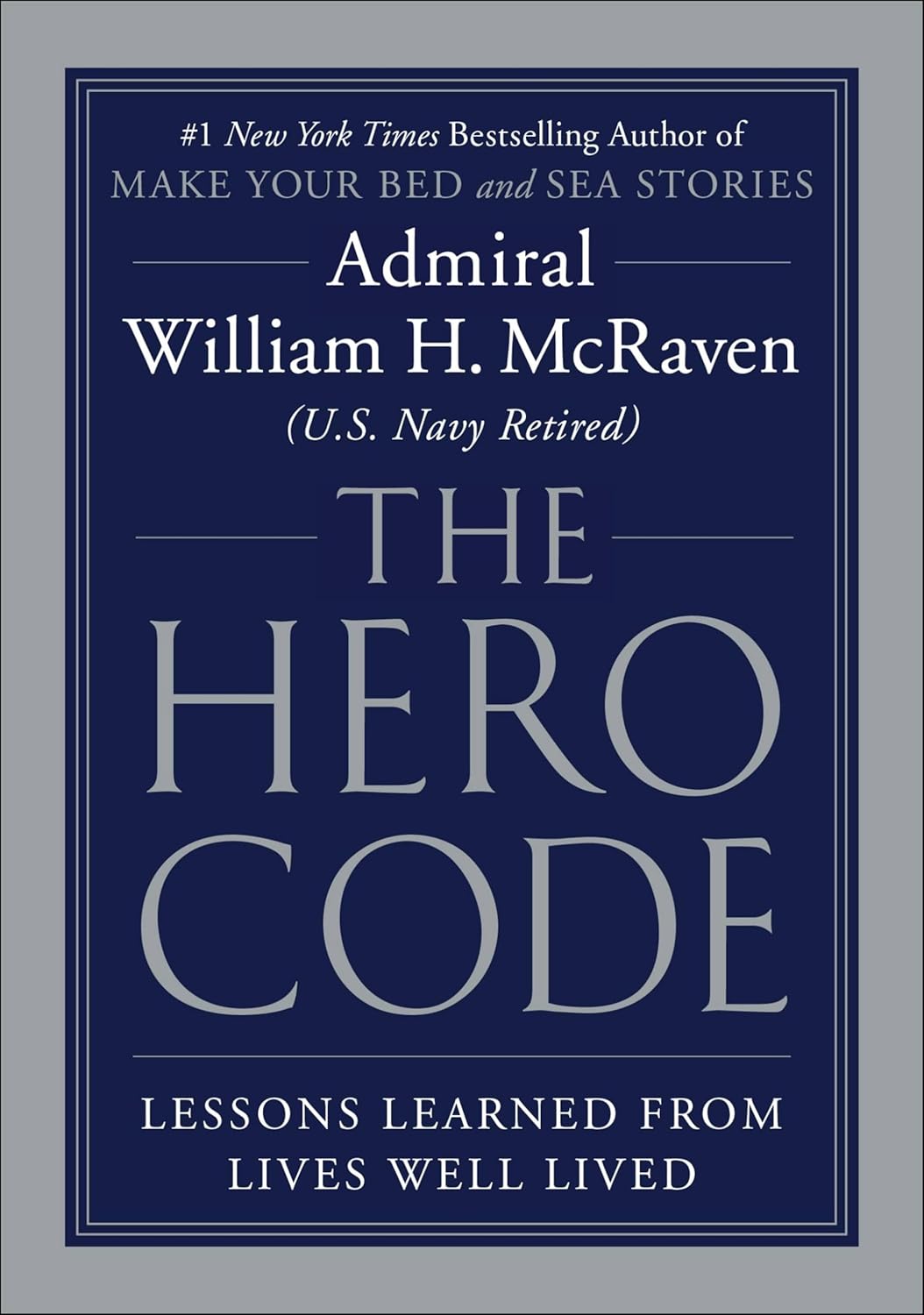 Book cover of 'The Hero Code' by Admiral William H. McRaven with a blue and gray design.For customers across Bangladesh, Bookish Wonderland makes it easier to buy quality English books through online ordering with home delivery and comfortable cream paper and clear printing.