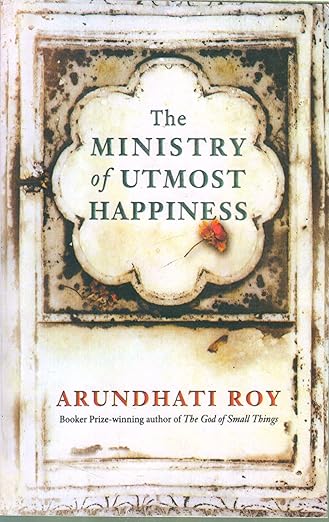 Book cover of 'The Ministry of Utmost Happiness' by Arundhati Roy with decorative elements. Bookish Wonderland serves readers across Bangladesh with printed English books, making it simple to choose online through Cash on Delivery across Bangladesh and reader-friendly cream paper.