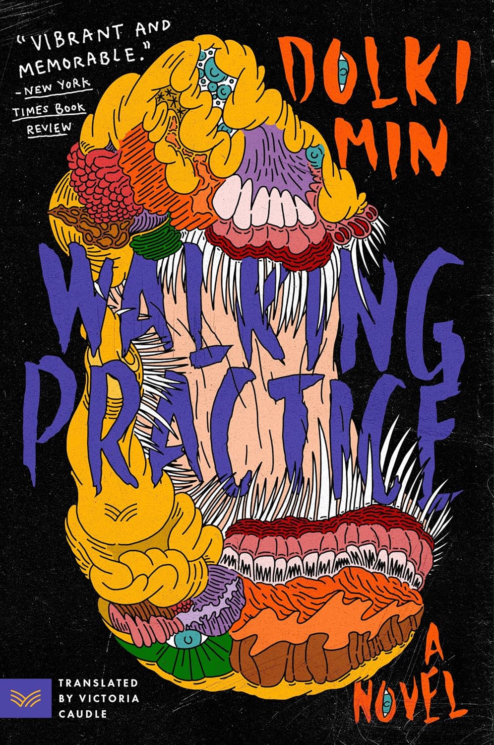 Book cover of 'Walking Practice' by Dolki Min with colorful abstract design on a black background which is available in Bookish Wonderland.