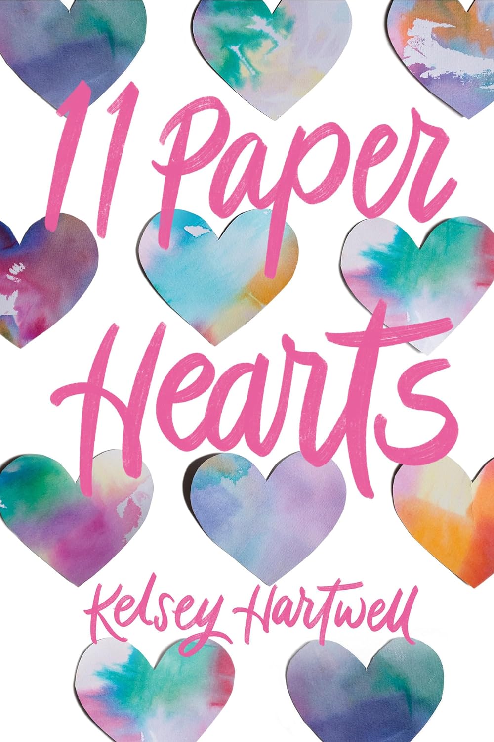 Book cover with colorful watercolor hearts and '11 Paper Hearts Kelsey Hartwell' text.