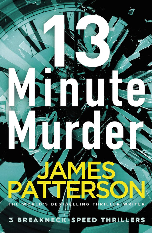Book cover of '13 Minute Murder' by James Patterson with a stylized clock and dynamic design.