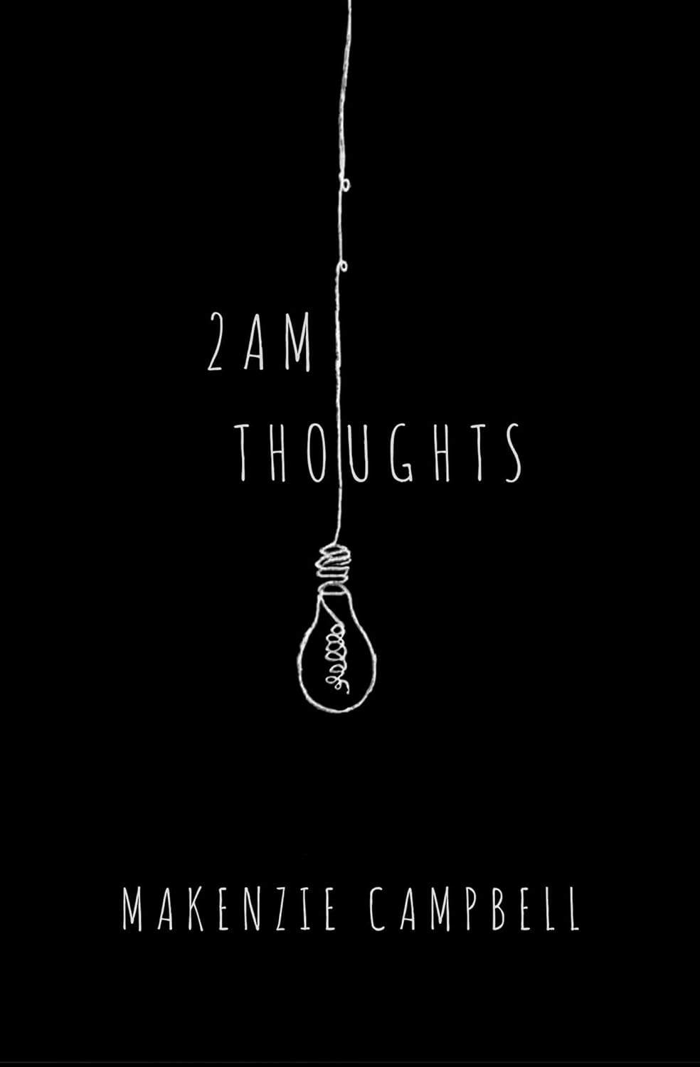 Book cover of '2 AM Thoughts' by Makenzie Campbell with a light bulb illustration on a black background. Available in Bangladesh