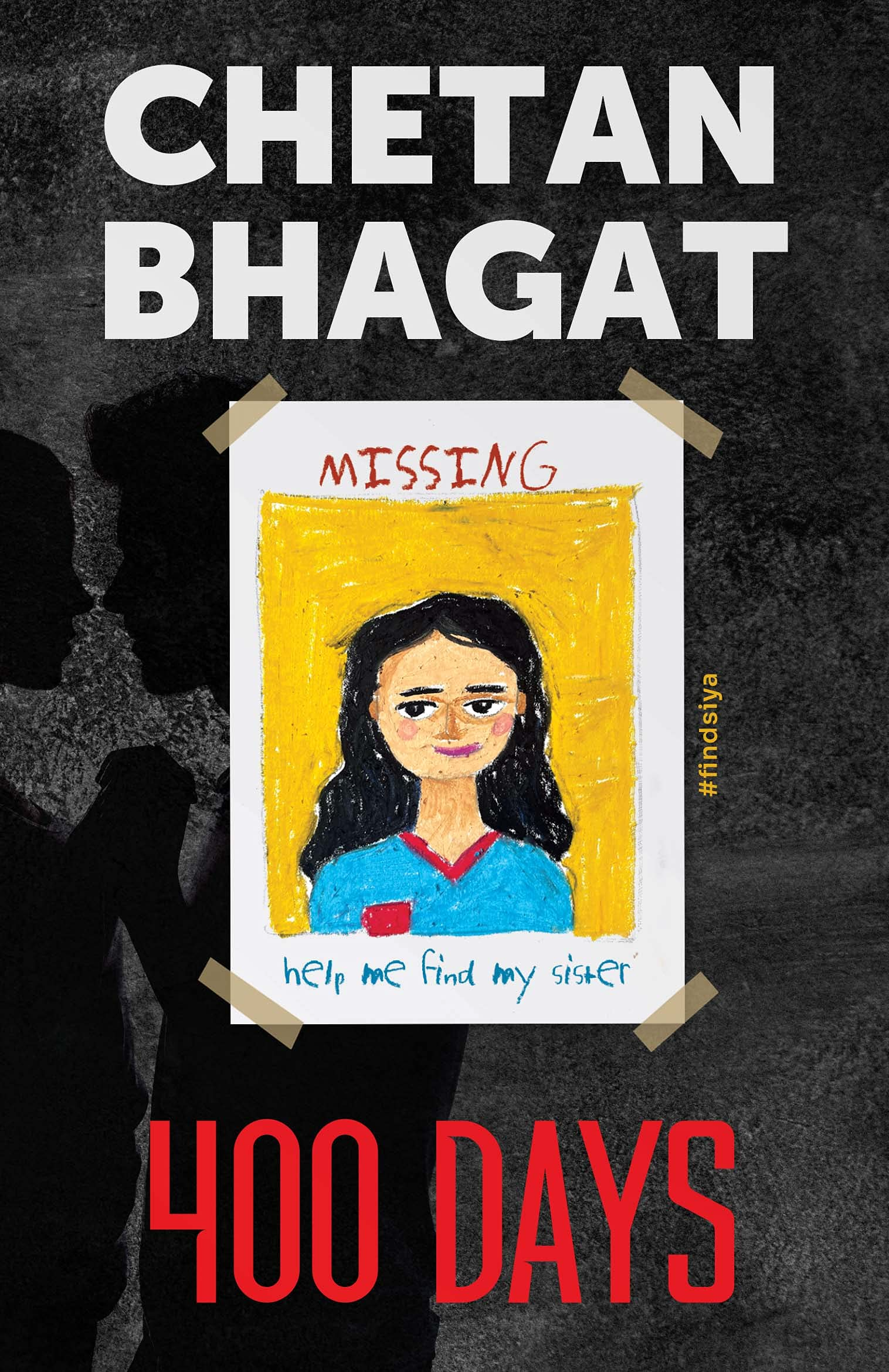 Book cover of '400 Days' by Chetan Bhagat with a missing person poster illustration in bd.