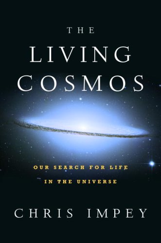 The Living Cosmos Book by Chris Impey