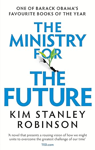 The Ministry for the Future by Kim Stanley Robinson