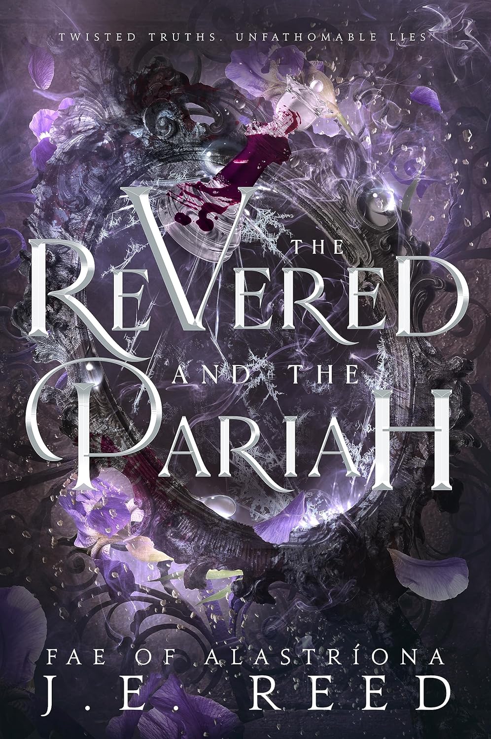 The Revered and the Pariah by J.E. Reed (Fae of Alastríona Series, Book 2 of 5)