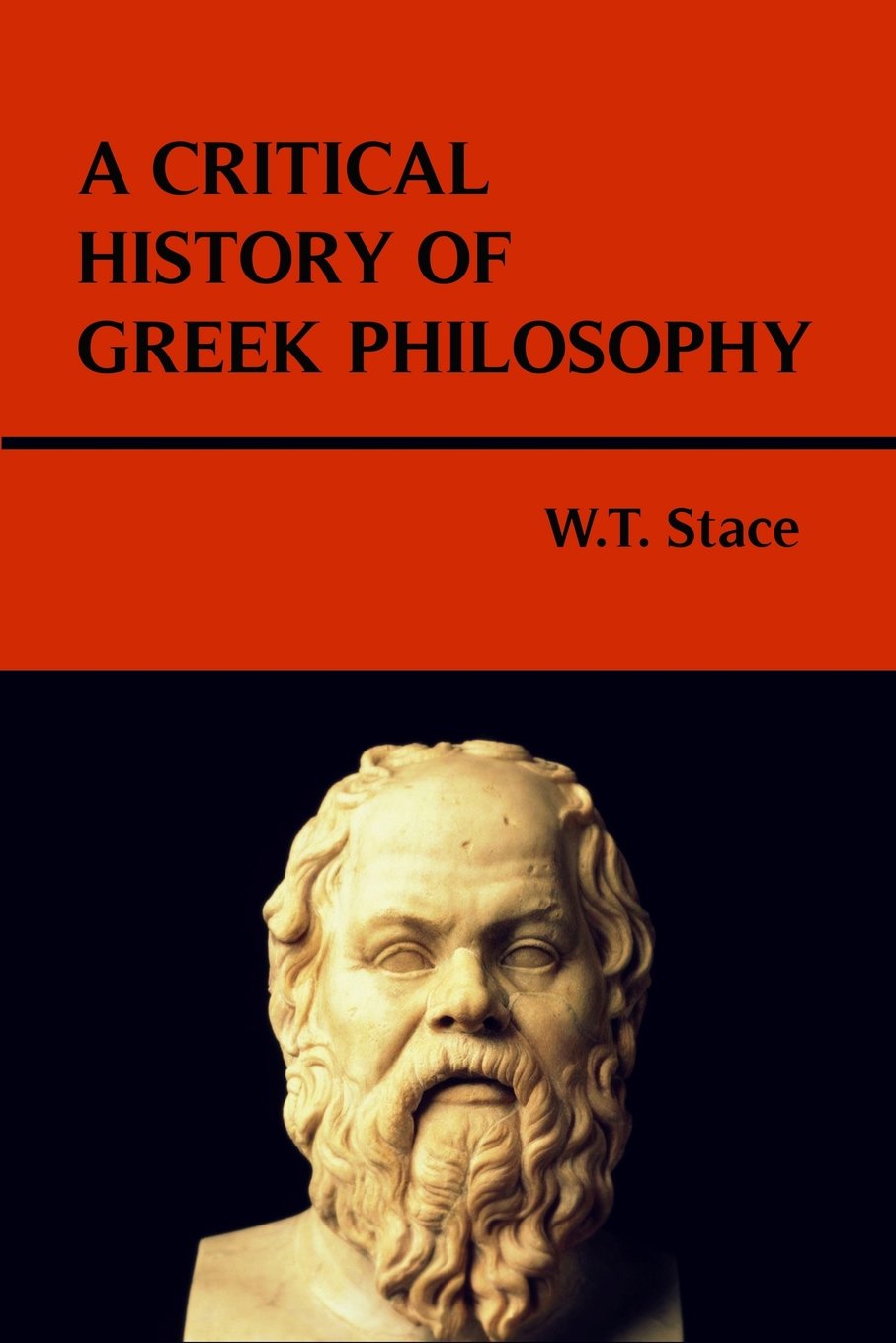 Book cover of 'A Critical History of Greek Philosophy' by W.T. Stace with a classical statue on a black background.