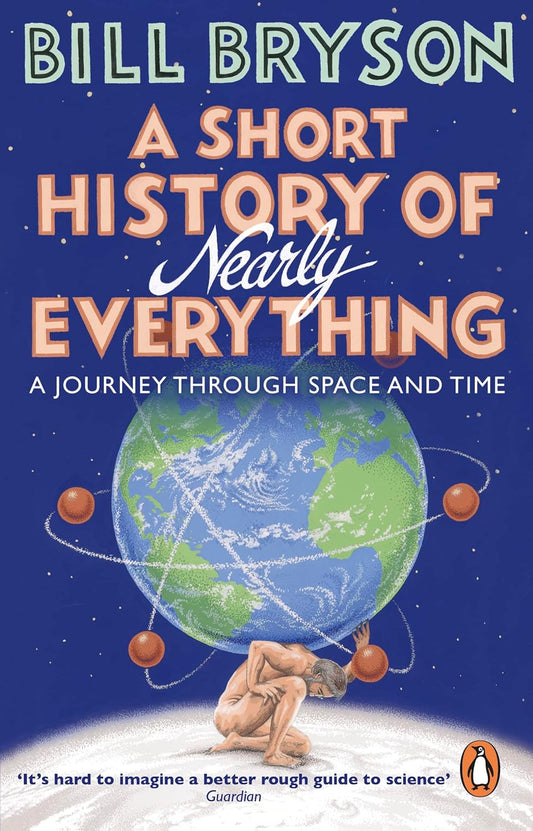 Book cover of 'A Short History of Nearly Everything' by Bill Bryson with a blue background and Earth illustration. Book in Bangladesh
