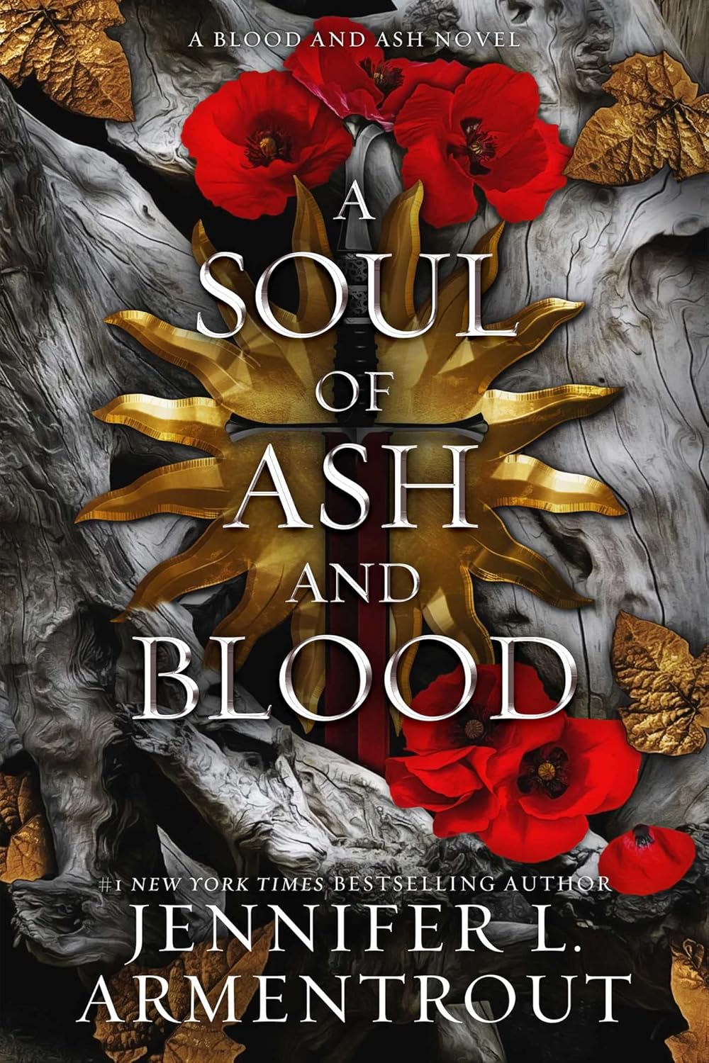 Book cover of 'A Soul of Ash and Blood' by Jennifer L. Armentrout with red flowers and gold sun design. Bookish Wonderland provides fantasy books across Bangladesh.