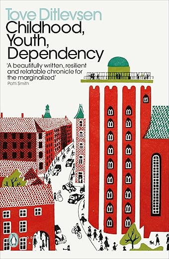 Book cover of 'Childhood, Youth, Dependency' by Tove Ditlevsen with illustrations of buildings and people.For online book buying throughout Bangladesh, Bookish Wonderland lets readers shop for reader-friendly printed books with delivery inside and outside Dhaka and attention to crystal-clear print.