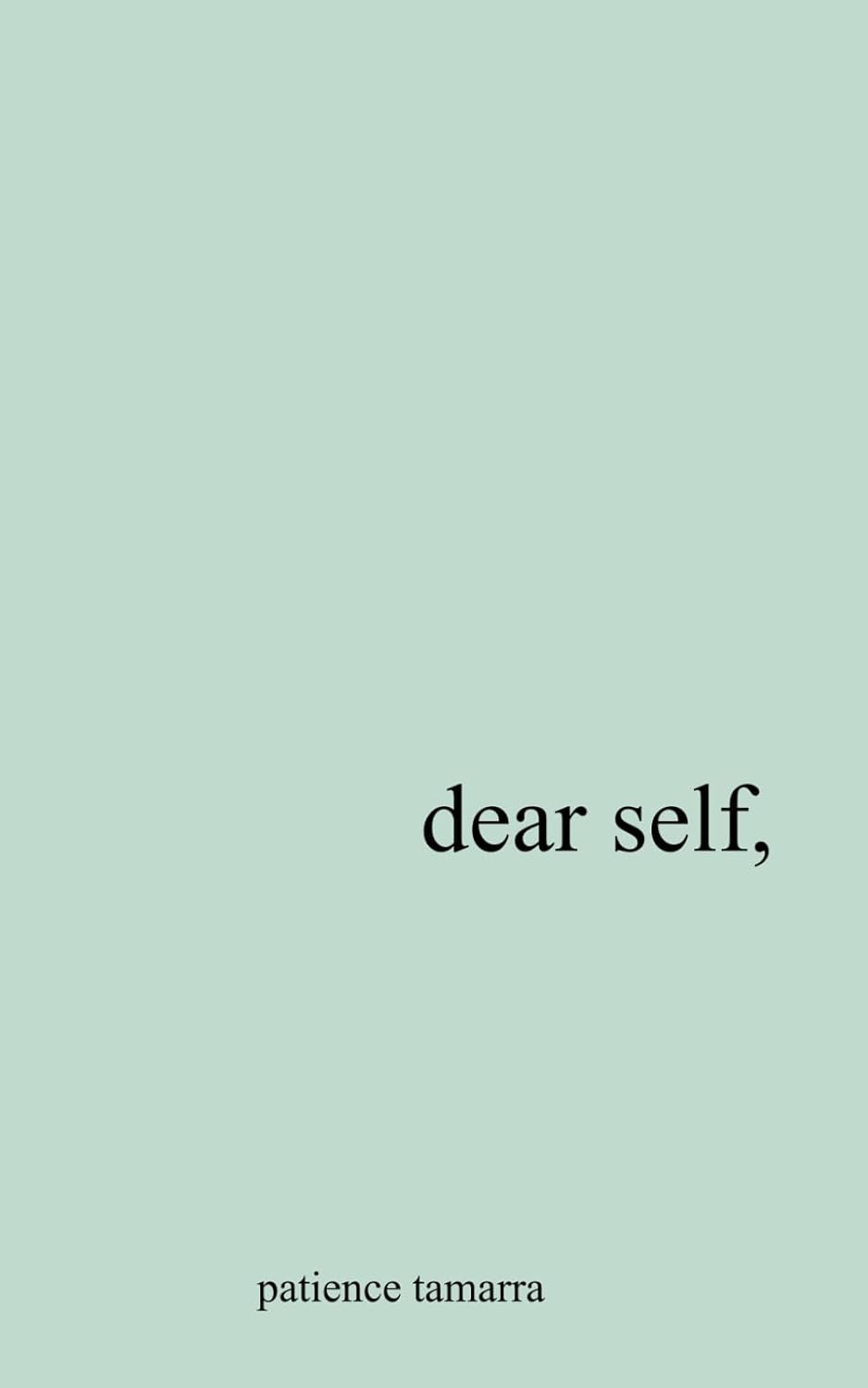 The cover page of this book has text 'dear self, patience tamarra' on a light green background which is available in Bookish Wonderland.