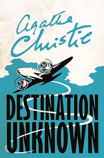 Book cover of 'Destination Unknown' by Agatha Christie with an airplane illustration. Bookish Wonderland serves readers throughout Bangladesh with books for everyday reading, making it simple to buy online through delivery inside and outside Dhaka and comfortable cream paper and clear printing.