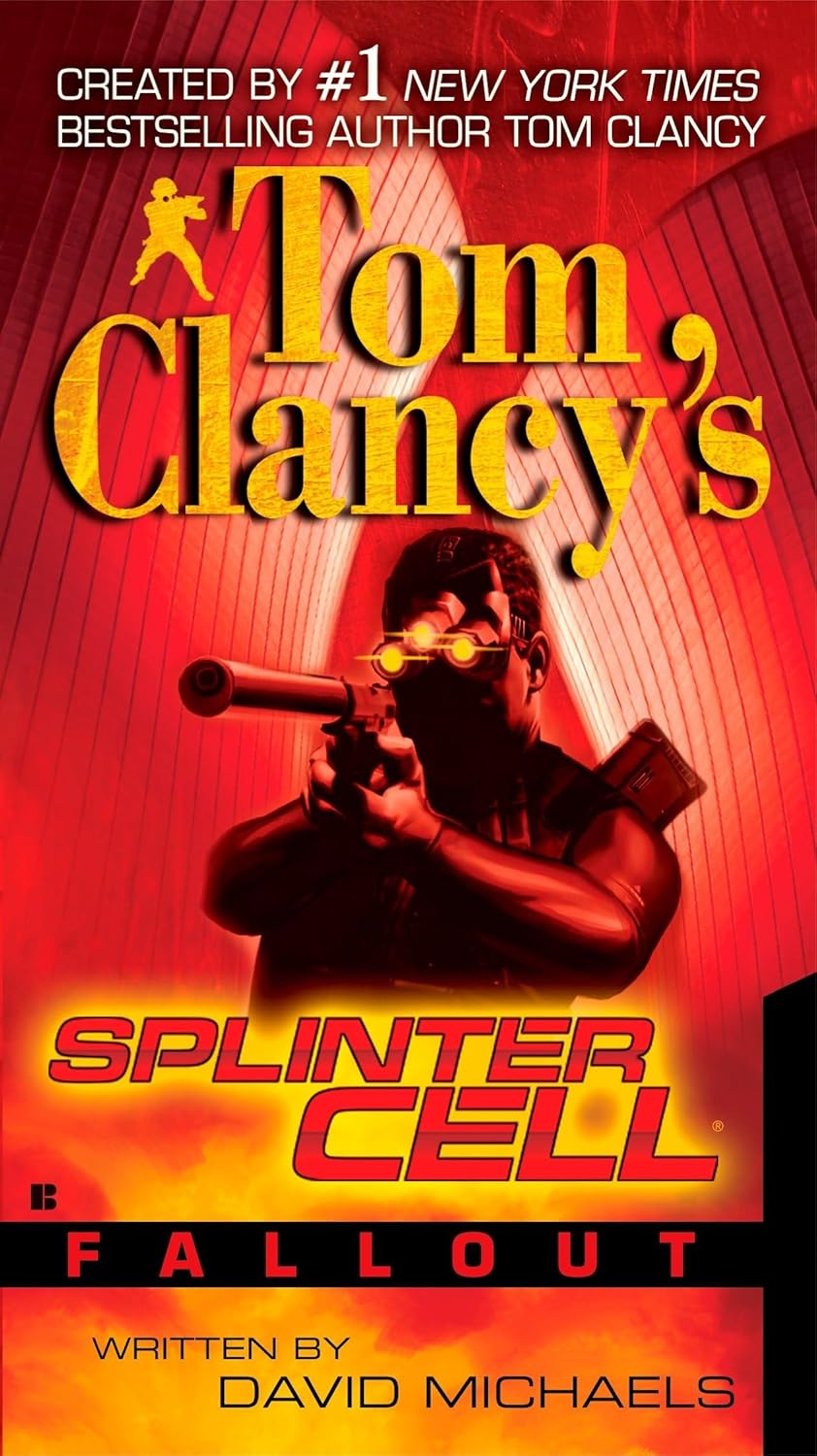 Book cover of 'Tom Clancy's Splinter Cell Fallout' with a person holding a gun against a red background.