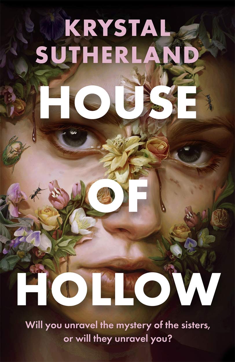 Book cover of 'House of Hollow' by Krystal Sutherland with a face surrounded by flowers and text. Bookish Wonderland provides a convenient way for readers throughout Bangladesh to order reader-friendly printed books with online ordering with home delivery and high-quality stitched and glue binding.