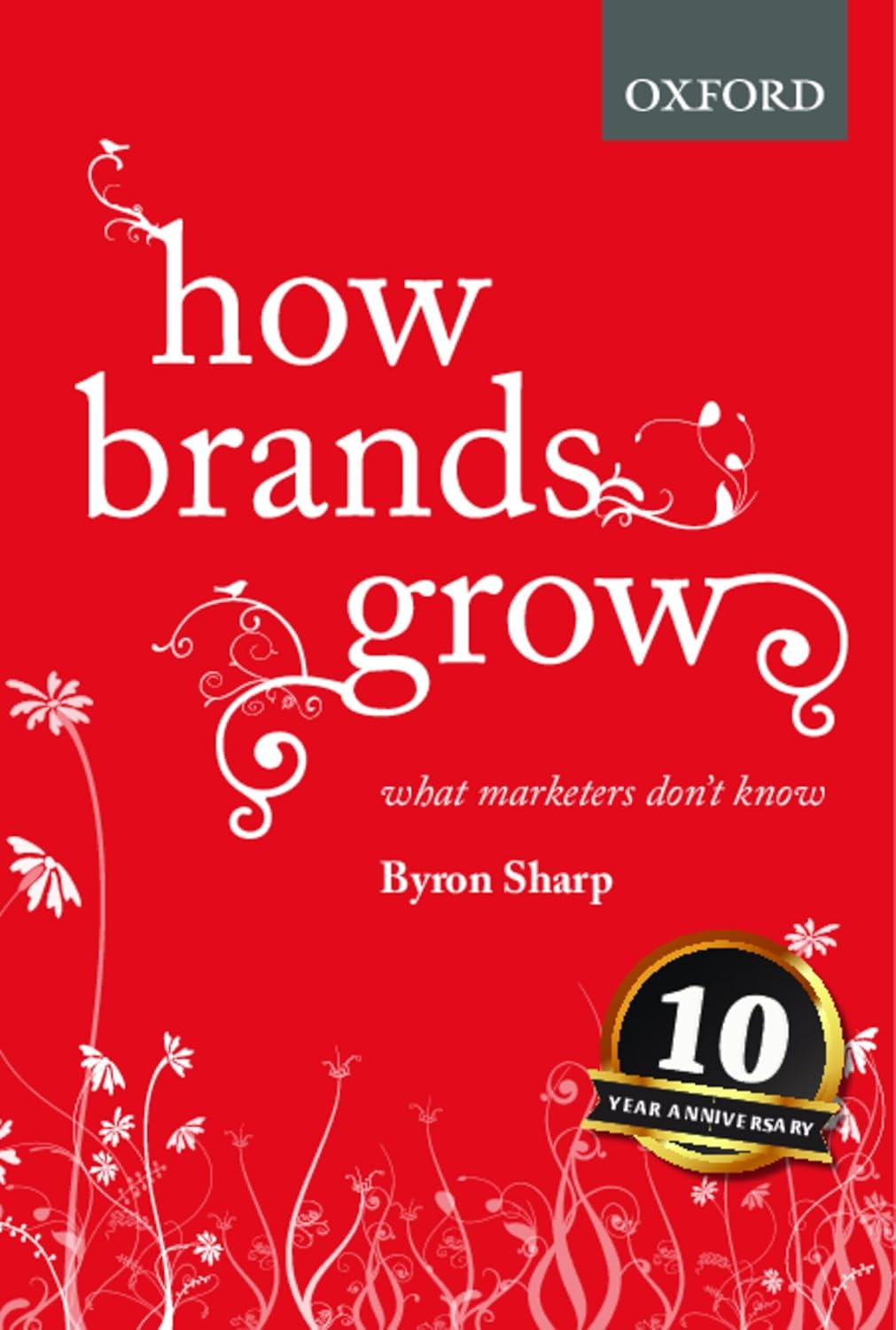 Book cover of 'How Brands Grow' by Byron Sharp with decorative elements on a red background. Bookish Wonderland serves readers throughout Bangladesh with books for everyday reading, making it simple to order online through urgent delivery options in Dhaka and reader-friendly cream paper.