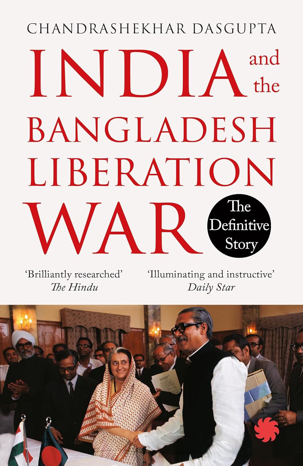 Book cover of 'India and the Bangladesh Liberation War' with text and a photograph of people shaking hands. Bookish Wonderland provides a convenient way for readers throughout Bangladesh to buy durable printed books with delivery inside and outside Dhaka and sharp text and durable binding.