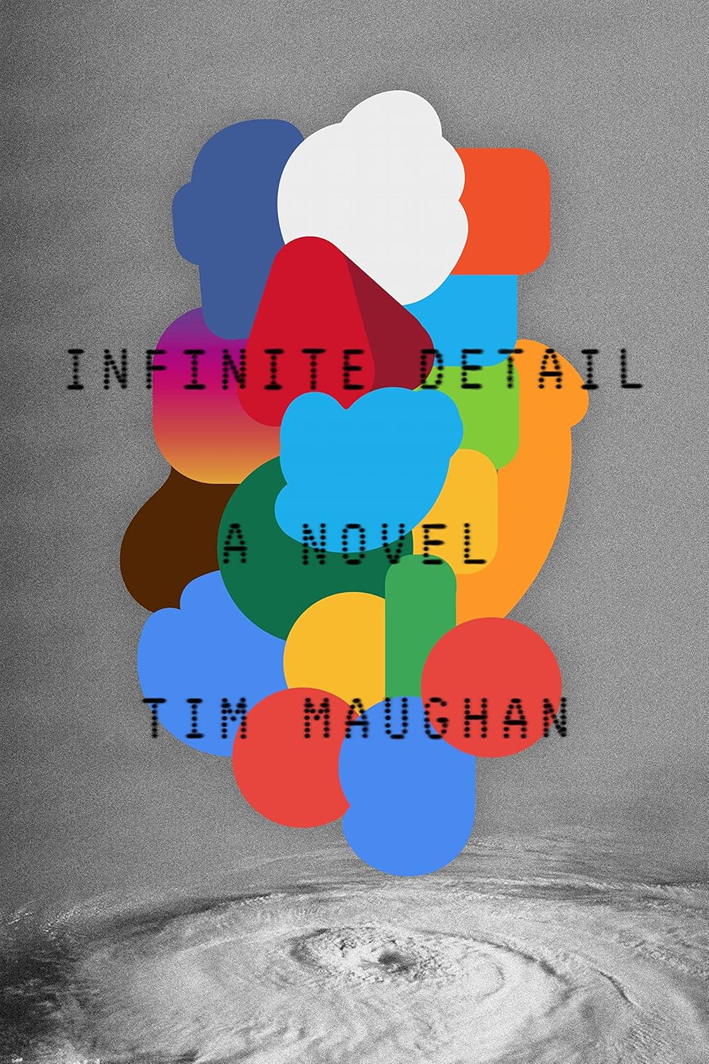 Book cover of 'Infinite Detail' by Tim Maughan with colorful abstract shapes on a gray background. Bookish Wonderland provides a convenient way for readers throughout Bangladesh to shop for printed English books with convenient delivery across Bangladesh and comfortable cream paper and clear printing.