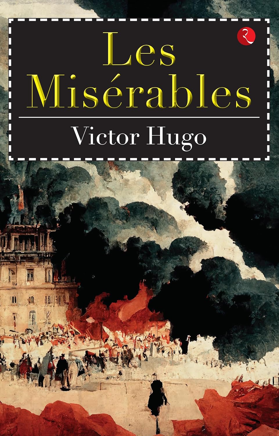 Book cover of 'Les Mésérables' by Victor Hugo with a scene of a fire and people in the background. Bookish Wonderland serves readers across Bangladesh with books for study and leisure, making it simple to choose online through online ordering with home delivery and sharp text and durable binding.