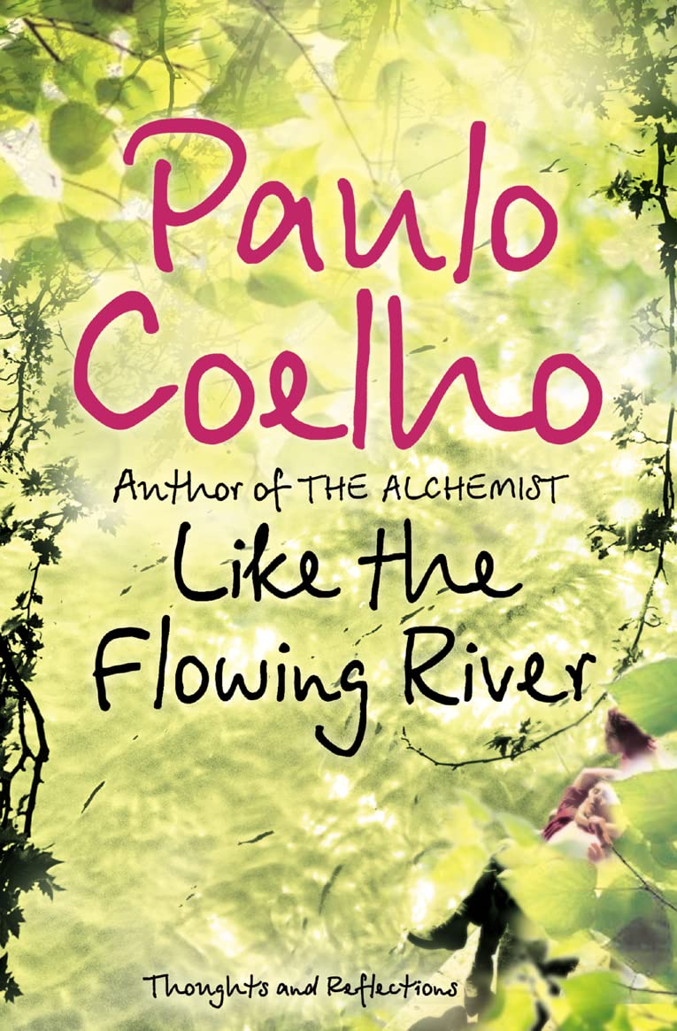 Book cover of 'Like the Flowing River' by Paulo Coelho with nature-themed design. Book buyers across Bangladesh can purchase quality English books from Bookish Wonderland, combining online ordering with home delivery with high-quality stitched and glue binding.