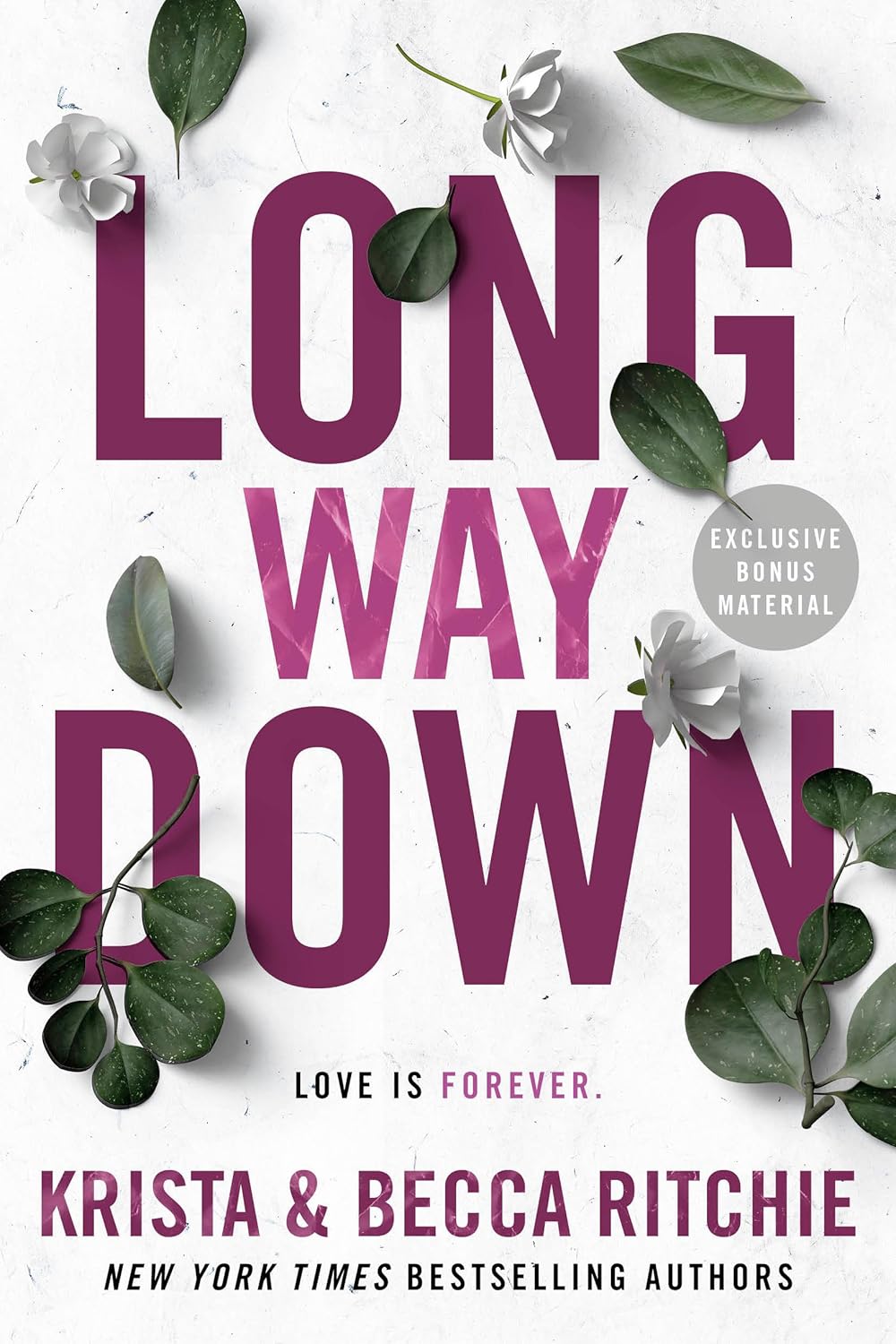Long Way Down by Krista and Becca Ritchie (Calloway Sisters Series, Book 4; Addicted Universe) book cover featuring purple typography with white flowers and green leaves on a white background. Contemporary romance novel by New York Times bestselling authors Krista & Becca Ritchie.