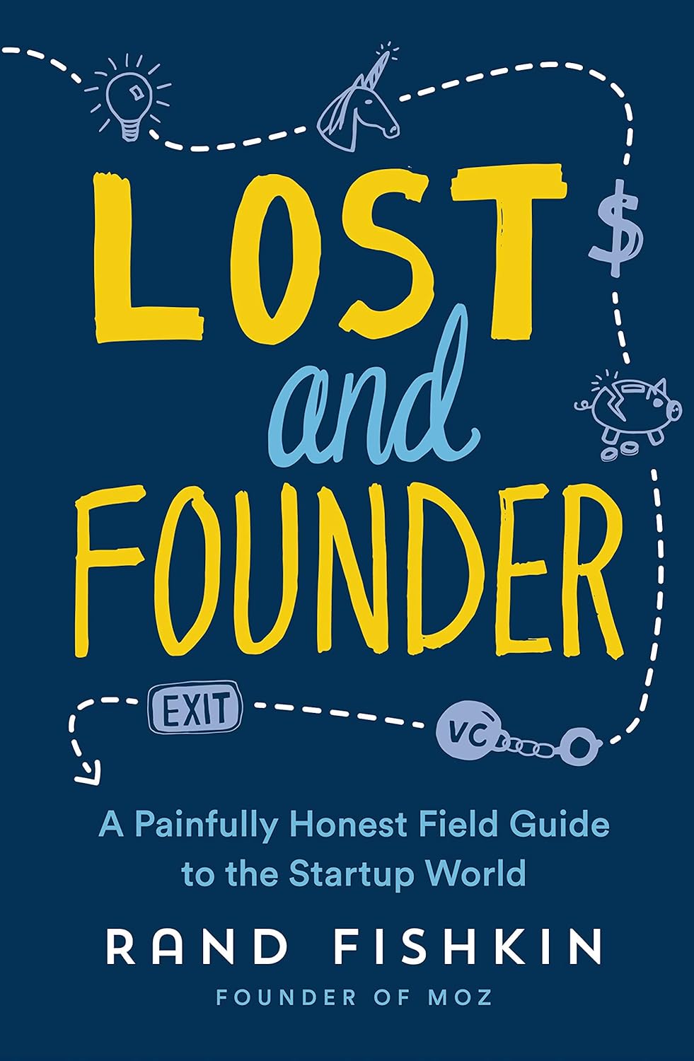 Book cover of 'Lost and Founder' by Rand Fishkin with a blue background and yellow text. Readers across Bangladesh can choose books for everyday reading from Bookish Wonderland with customer-friendly ordering and delivery, while enjoying premium eye-soothing cream paper.