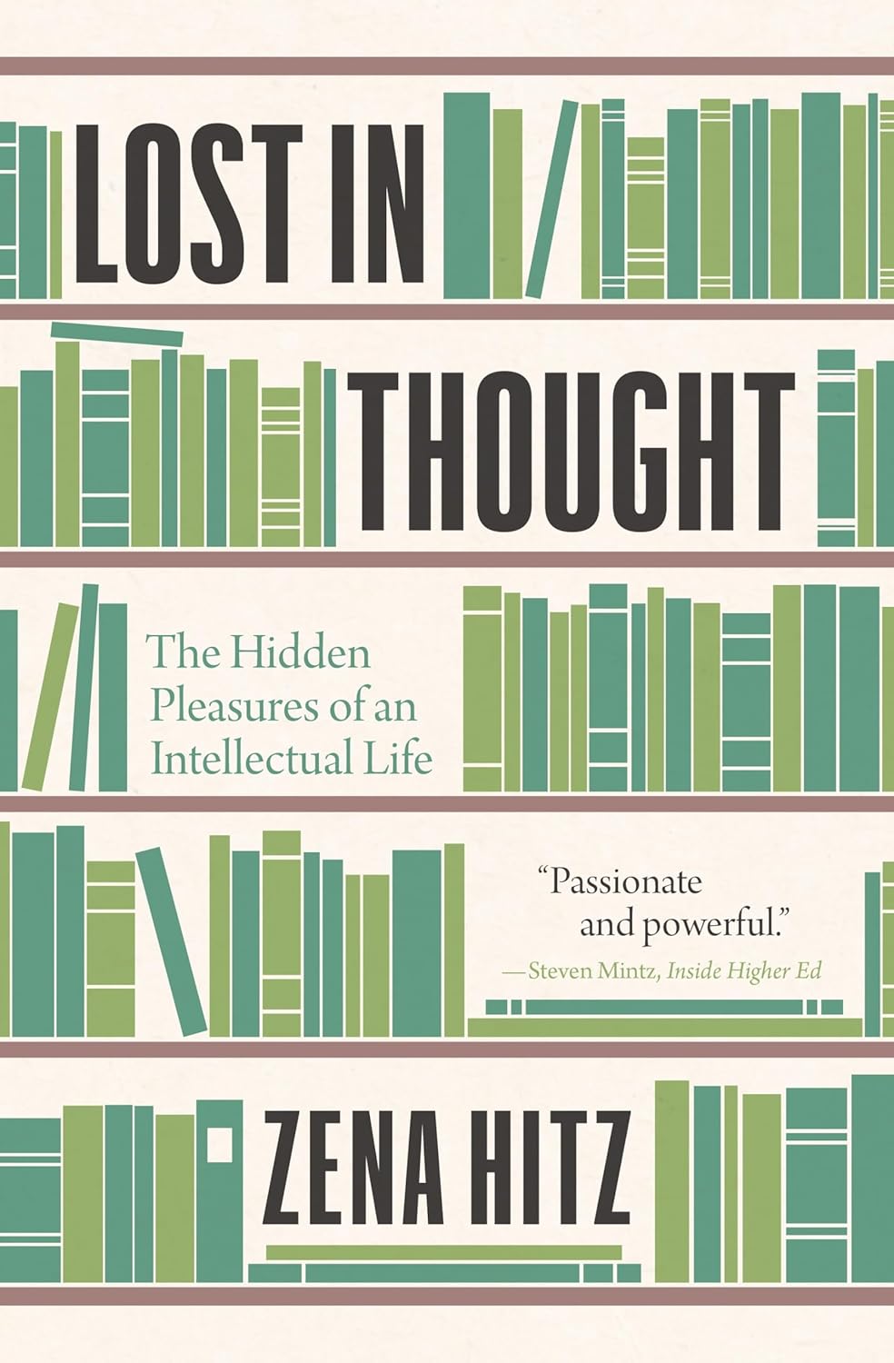 Book cover of 'Lost in Thought' by Zena Hitz with bookshelf design and text. Online shoppers throughout Bangladesh can order reader-friendly printed books at Bookish Wonderland with Cash on Delivery across Bangladesh and editions featuring sharp text and durable binding.