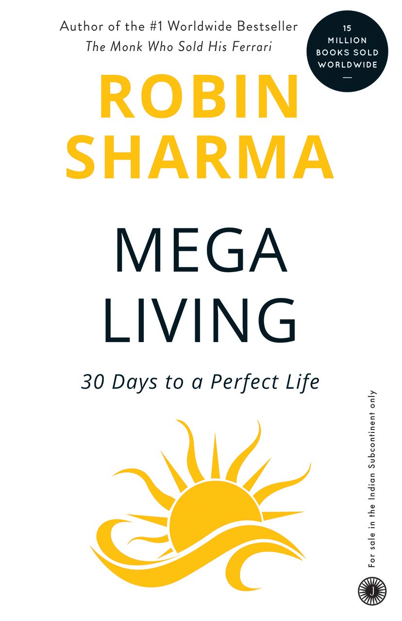 Book cover of 'Mega Living' by Robin Sharma with a yellow sun graphic on a white background. Readers across Bangladesh can find English books from Bookish Wonderland with online ordering with home delivery, while enjoying crystal-clear print.
