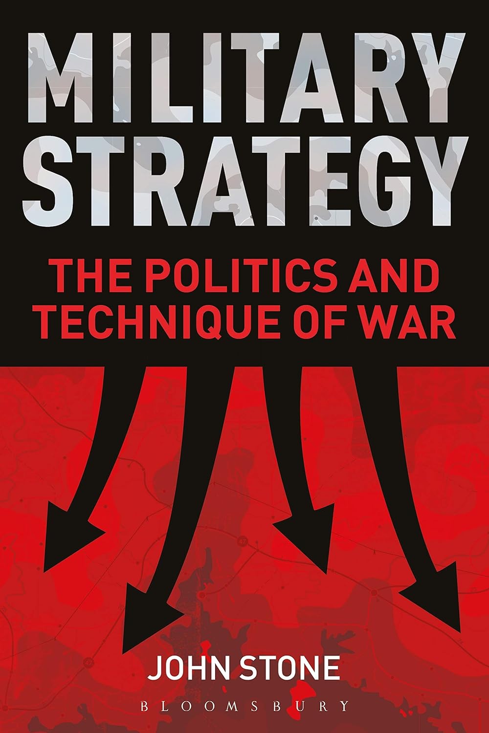 Book cover of 'Military Strategy' by John Stone with a black and red design. Online shoppers throughout Bangladesh can buy books for everyday reading at Bookish Wonderland with customer-friendly ordering and delivery and editions featuring clear print with strong binding.