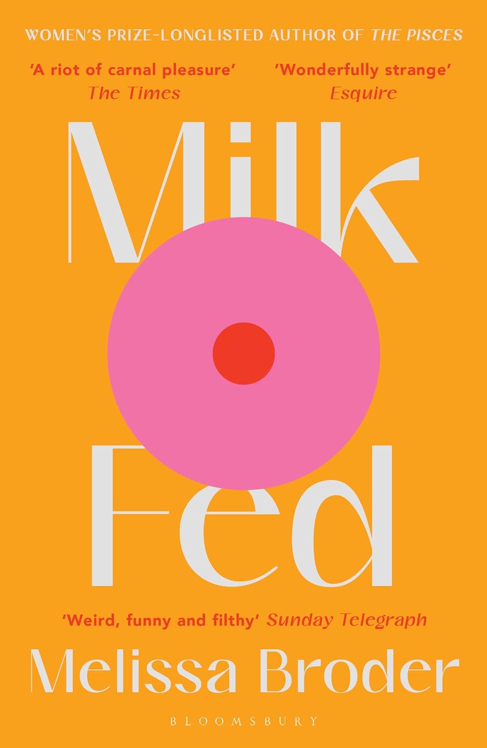 Book cover of 'Milk Fed' by Melissa Broder with a pink circle on an orange background. Online shoppers across Bangladesh can shop for English books at Bookish Wonderland with fast delivery options in Dhaka and editions featuring comfortable cream paper and clear printing.