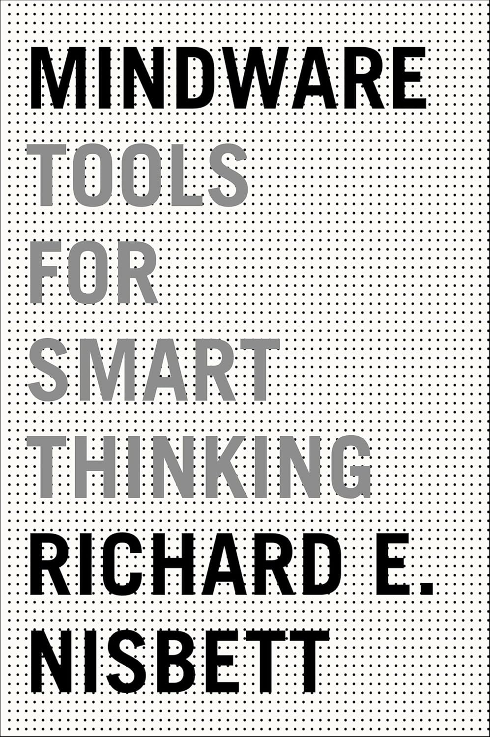 Book cover with text 'MINDWARE TOOLS FOR SMART THINKING' by Richard E. Nisbett on a black and white patterned background. Readers across Bangladesh can purchase reader-friendly printed books from Bookish Wonderland with convenient delivery across Bangladesh, while enjoying premium eye-soothing cream paper.