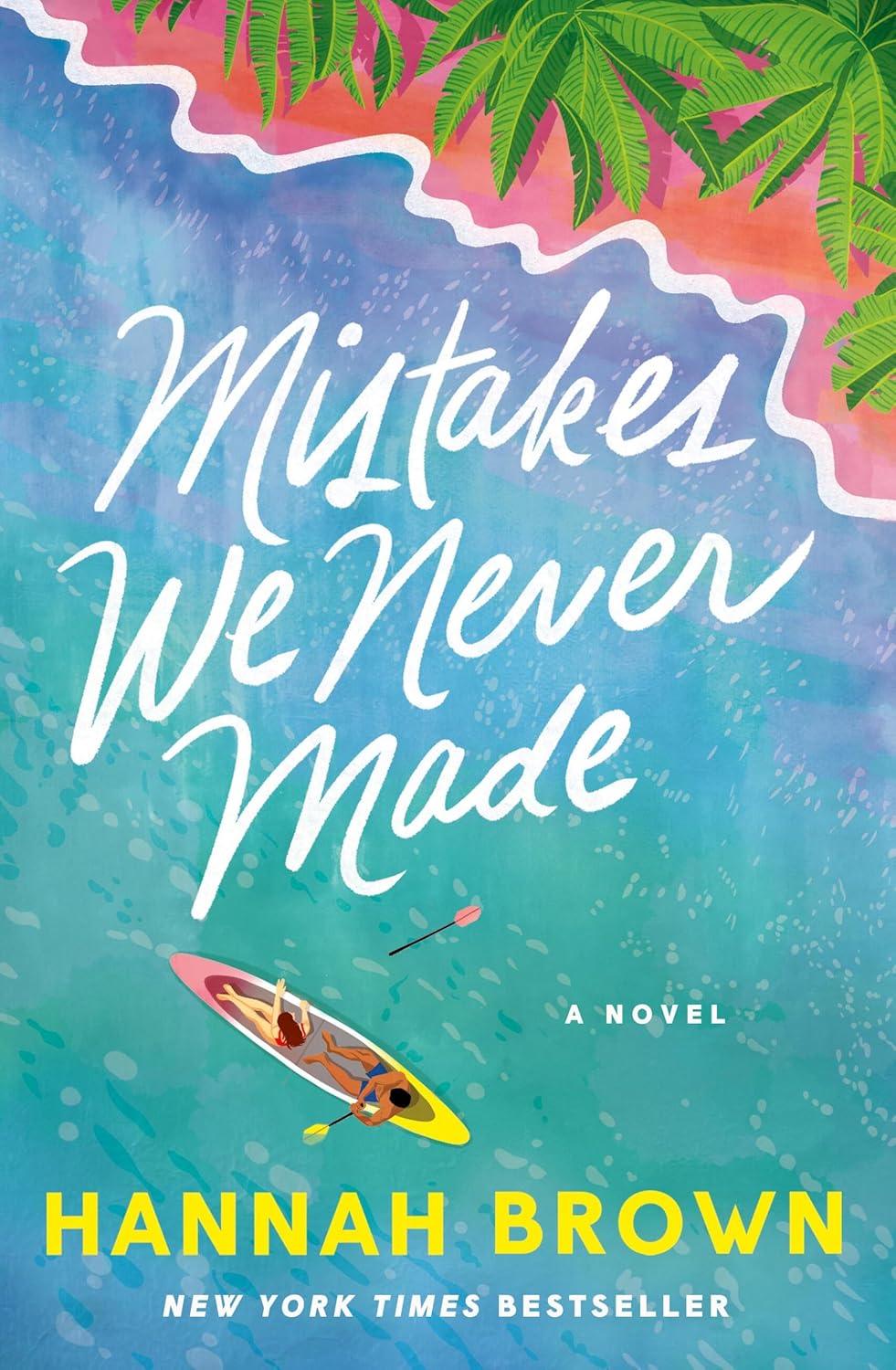 Book cover of 'Mistakes We Never Made' by Hannah Brown with a kayak and palm leaves on a blue background. For customers across Bangladesh, Bookish Wonderland makes it easier to discover reader-friendly printed books through Cash on Delivery across Bangladesh and high-quality stitched and glue binding.