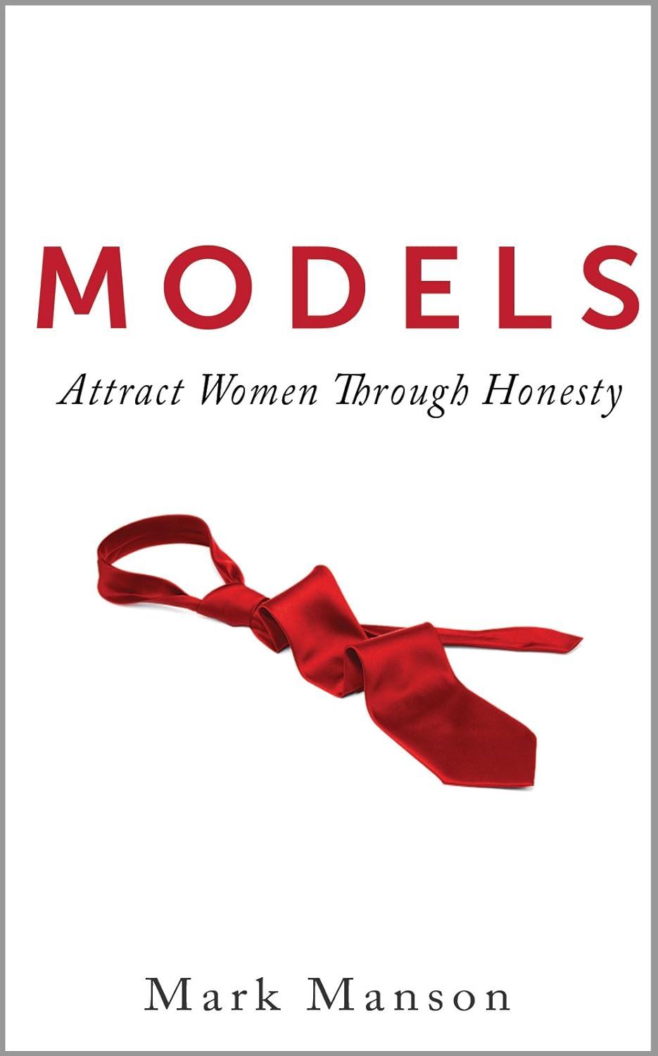 Book cover of 'Models: Attract Women Through Honesty' by Mark Manson with a red tie graphic. Customers seeking reader-friendly printed books across Bangladesh can choose them through Bookish Wonderland, supported by customer-friendly ordering and delivery and crystal-clear print.