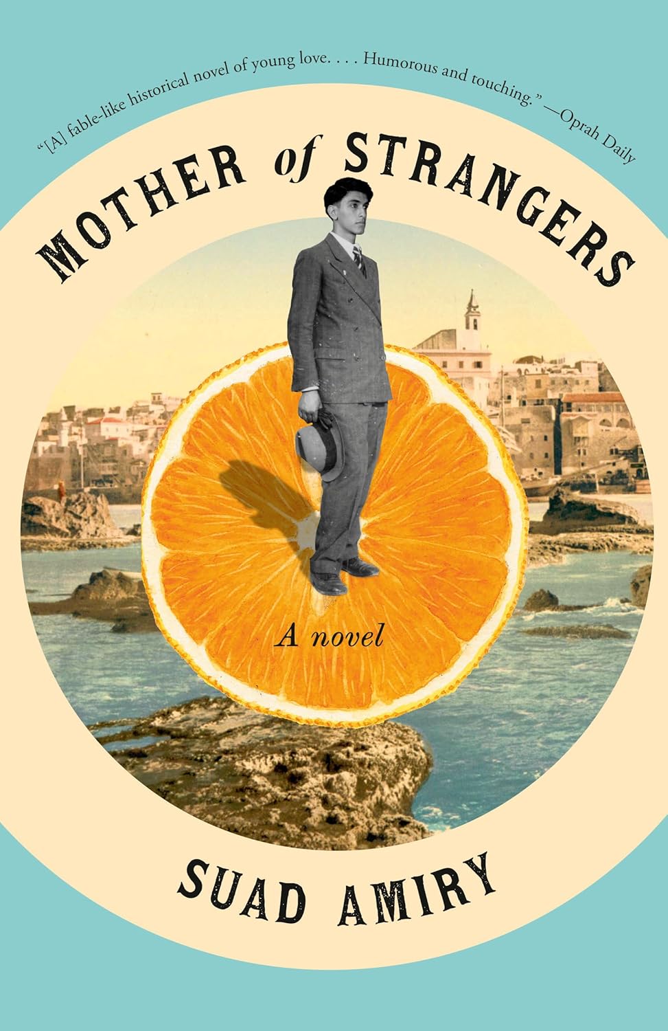 Book cover of 'Mother of Strangers' by Suad Amiry with a man standing on an orange slice over a coastal scene. Book buyers across Bangladesh can discover premium-quality books from Bookish Wonderland, combining nationwide delivery with clear print with strong binding.