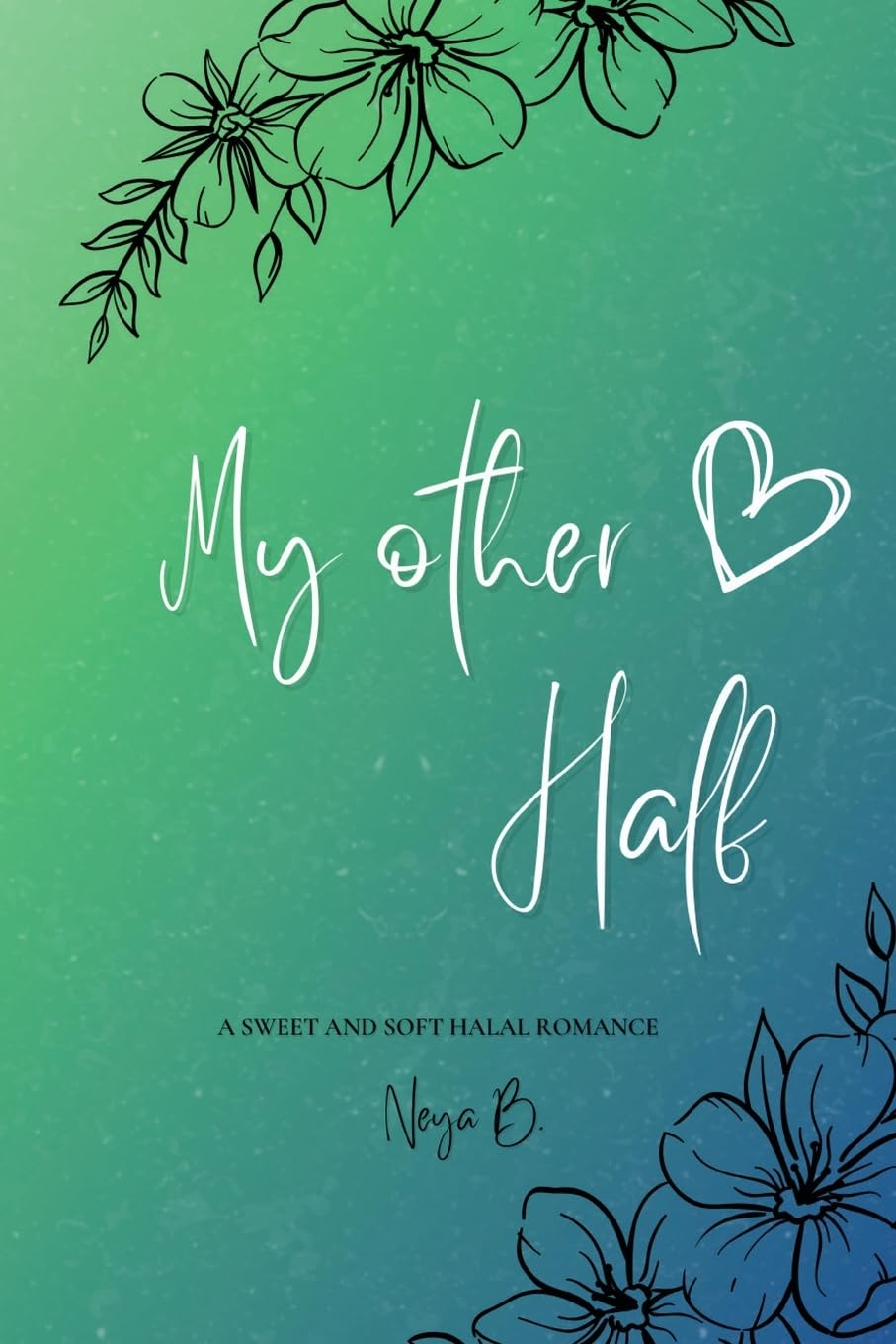 Book cover with floral design and text 'My other half' on a gradient background. For online book buying across Bangladesh, Bookish Wonderland lets readers discover English books with fast delivery options in Dhaka and attention to durable stitched-and-glue binding.