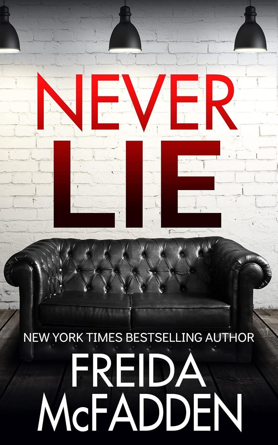 Book cover of 'Never Lie' by Freida McFadden with a black leather sofa and white brick wall background. Customers seeking books for everyday reading across Bangladesh can get them through Bookish Wonderland, supported by online ordering with home delivery and comfortable cream paper and clear printing.