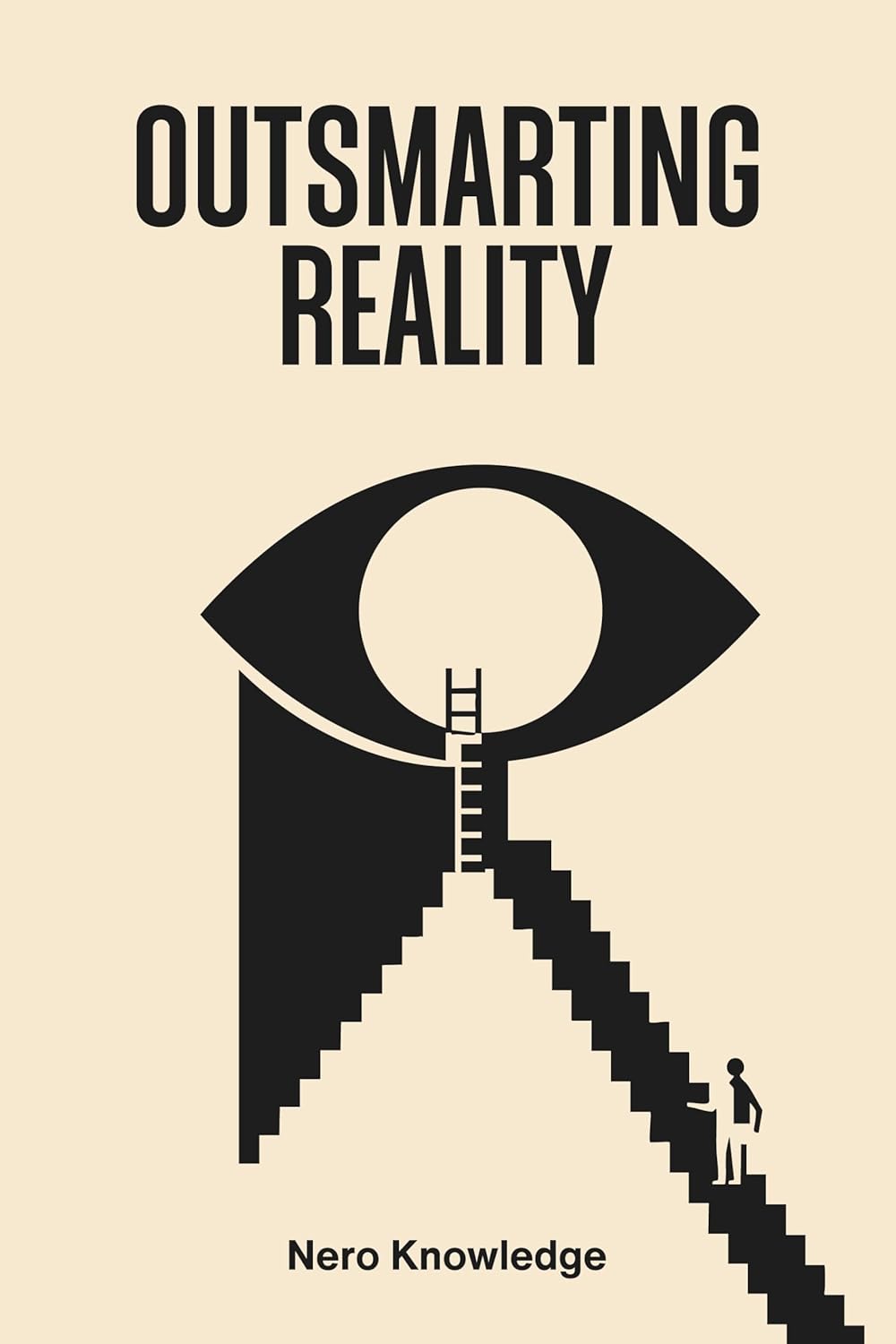 Book cover of 'Outsmarting Reality' by Nero Knowledge with a stylized eye and staircase. Online shoppers across Bangladesh can choose printed English books at Bookish Wonderland with delivery inside and outside Dhaka and editions featuring comfortable cream paper and clear printing.