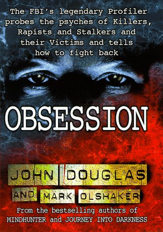 Book cover of 'Obsession' by John Douglas and Mark Olshaker with a dark background and text.For online book buying across Bangladesh, Bookish Wonderland lets readers choose premium-quality books with nationwide delivery and attention to comfortable cream paper and clear printing.