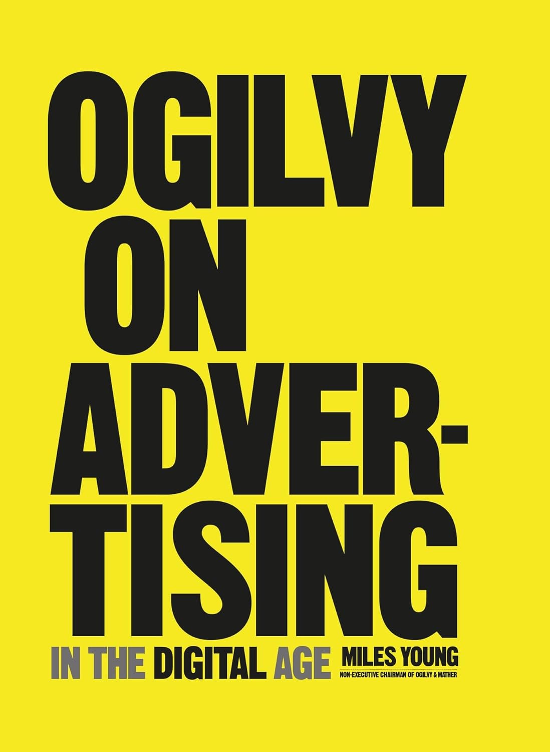 Book cover of 'Ogilvy on Advertising in the Digital Age' with black text on a yellow background. Readers across Bangladesh can discover printed English books from Bookish Wonderland with nationwide delivery, while enjoying crystal-clear print.